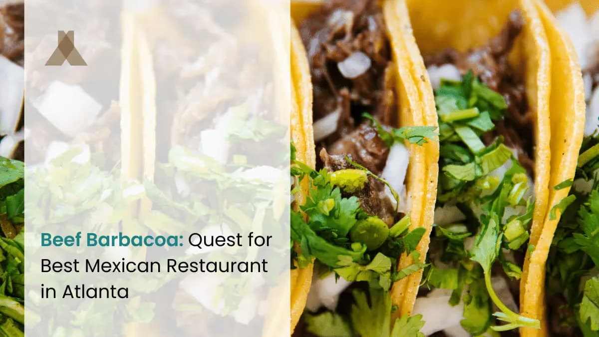 Beef Barbacoa: Best Mexican in Atlanta